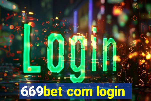 669bet com login