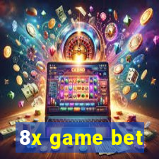 8x game bet