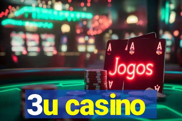 3u casino