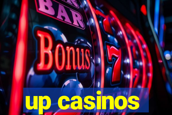 up casinos