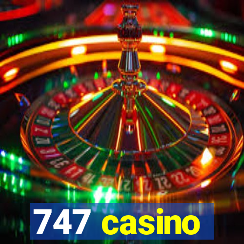 747 casino