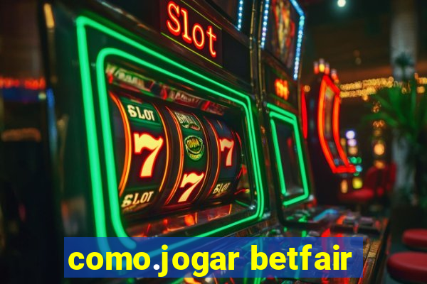 como.jogar betfair