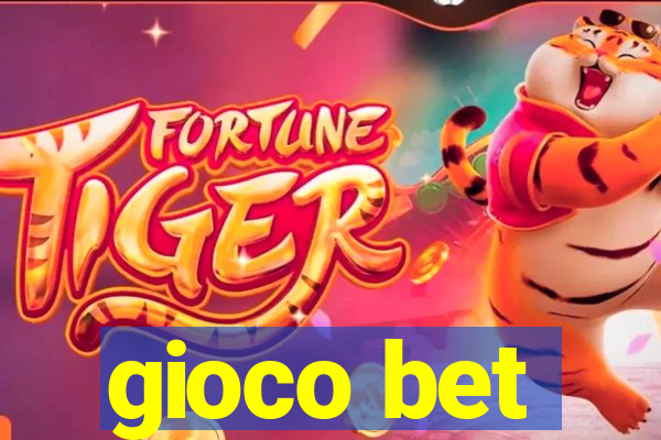 gioco bet