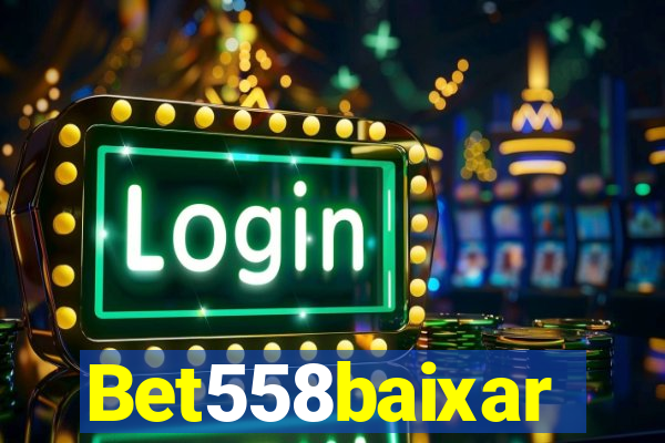 Bet558baixar