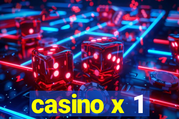 casino x 1