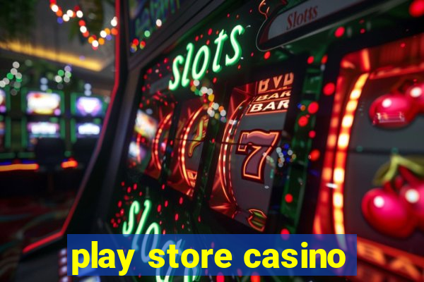 play store casino