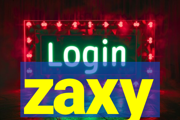 zaxy