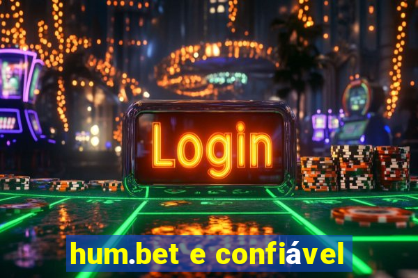 hum.bet e confiável