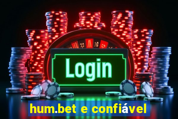 hum.bet e confiável