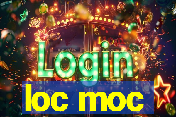 loc moc