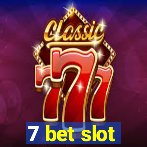 7 bet slot