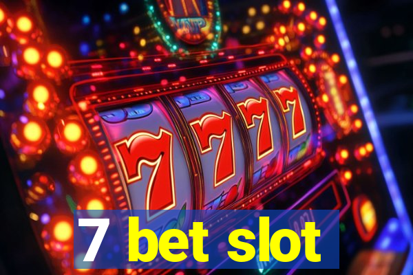 7 bet slot