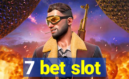 7 bet slot