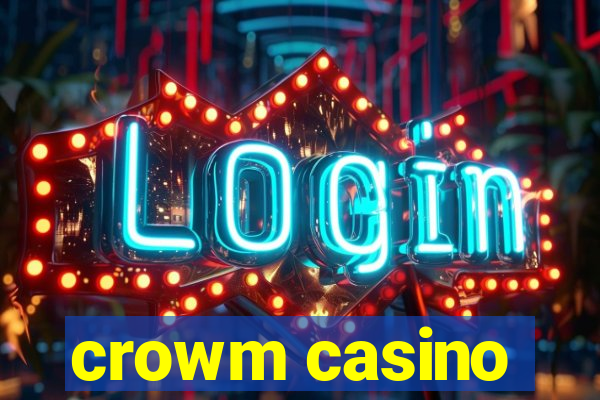 crowm casino