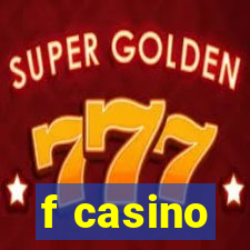 f casino