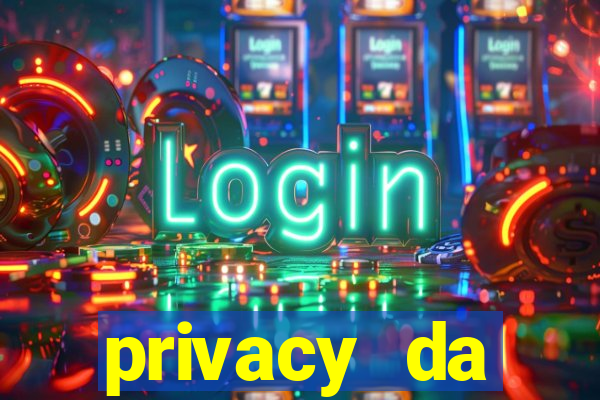 privacy da pipokinha gratis