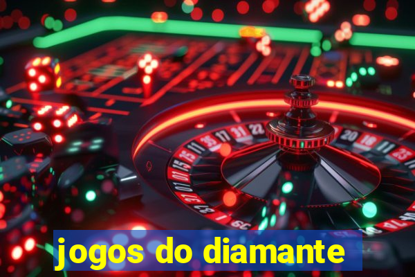 jogos do diamante