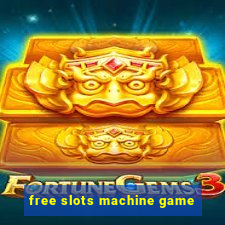 free slots machine game