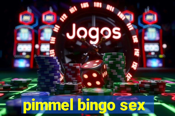 pimmel bingo sex