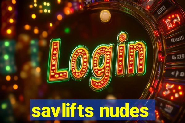 savlifts nudes