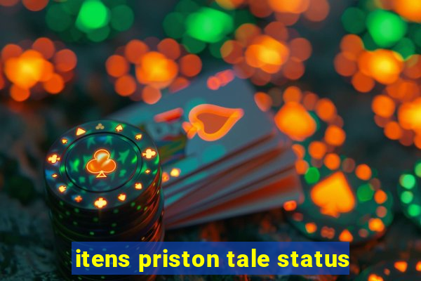 itens priston tale status