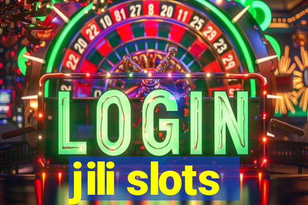 jili slots