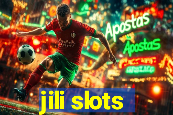 jili slots