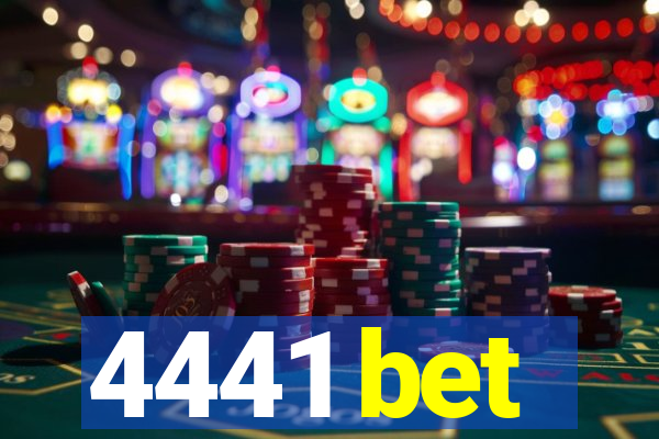 4441 bet