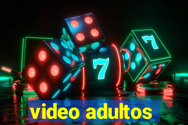 video adultos