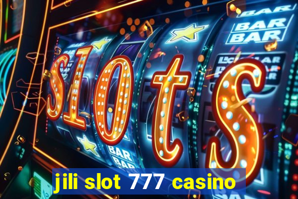 jili slot 777 casino