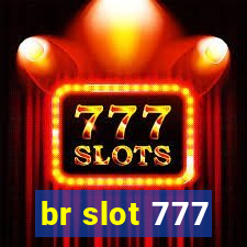 br slot 777