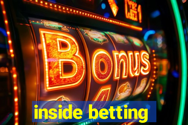 inside betting