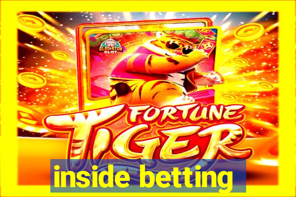 inside betting