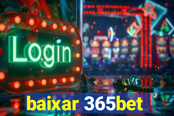 baixar 365bet