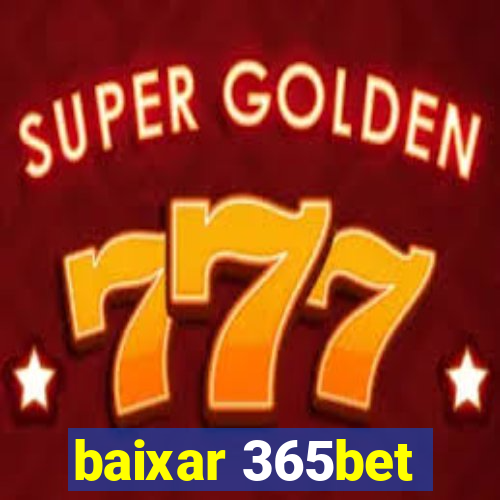 baixar 365bet