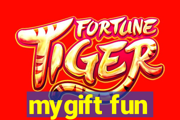 mygift fun