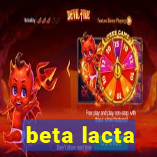 beta lacta