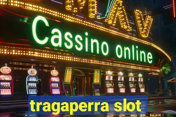 tragaperra slot