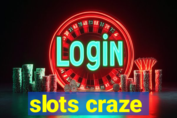 slots craze