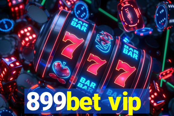 899bet vip