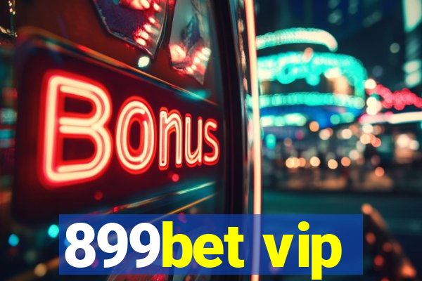 899bet vip