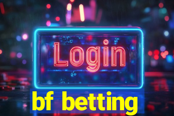 bf betting