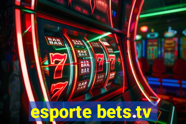 esporte bets.tv