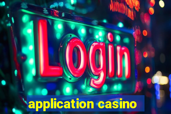 application casino