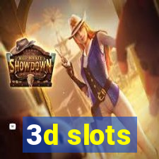 3d slots