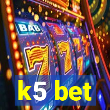 k5 bet