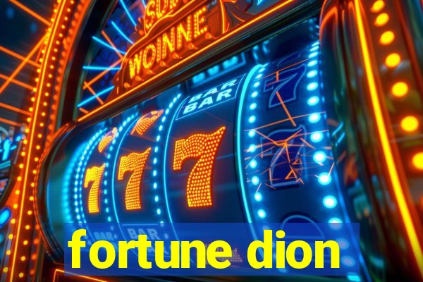 fortune dion