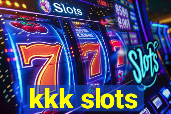 kkk slots