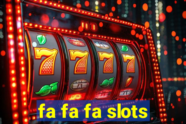 fa fa fa slots