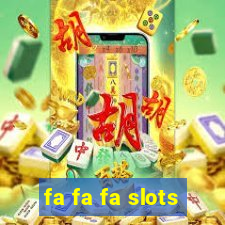 fa fa fa slots